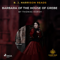 Icon image B. J. Harrison Reads Barbara of the House of Grebe