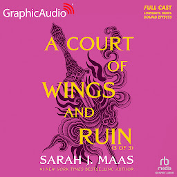 නිරූපක රූප A Court of Wings and Ruin (3 of 3) [Dramatized Adaptation]: A Court of Thorns and Roses 3