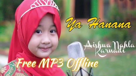 Ya Hanana - Aishwa Nahla Offline