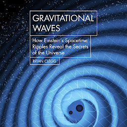 图标图片“Gravitational Waves: How Einstein's spacetime ripples reveal the secrets of the universe”