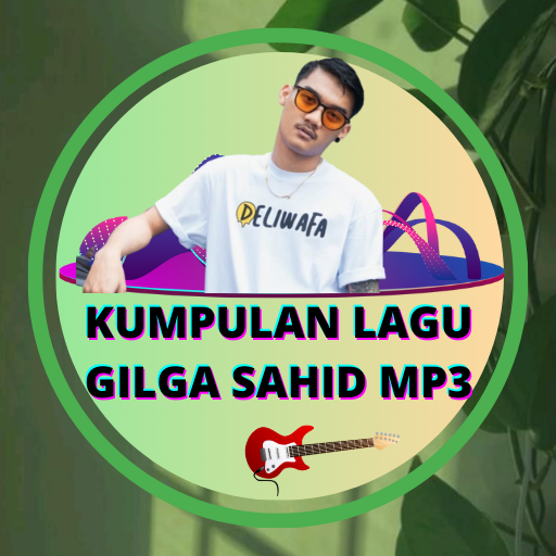 Kumpulan Lagu Gilga Sahid mp3