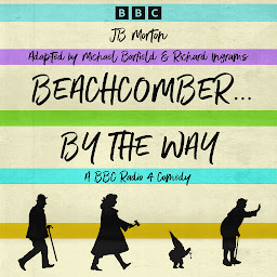 Imagem do ícone Beachcomber .....By the Way: A BBC Radio 4 Comedy