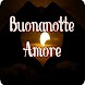 Buonanotte Amore - Androidアプリ