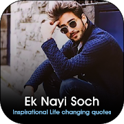 Ek Nayi Soch - Inspirational Quotes