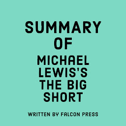 Icon image Summary of Michael Lewis's The Big Short