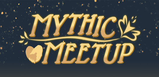 Mythic Meetup