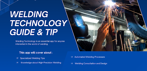 Welding Technology Guide & Tip