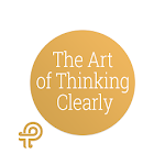 Cover Image of डाउनलोड The Art of Thinking Clearly  APK
