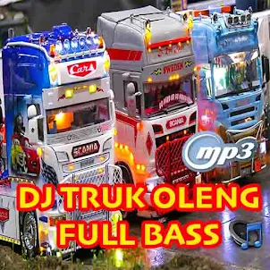 DJ TRUK OLENG FULL BASS MP3