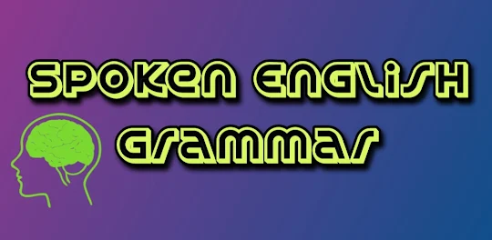 Spoken English - Grammar