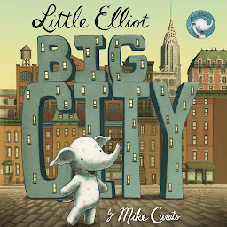 Imaginea pictogramei Little Elliot, Big City: Book 1