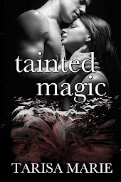 Icon image Tainted Magic: (Tainted, #3)