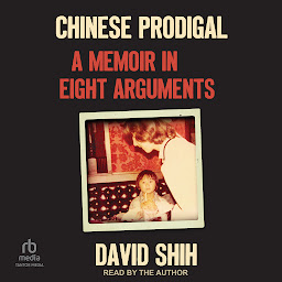 Icon image Chinese Prodigal: A Memoir in Eight Arguments