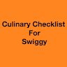 Culinary Checklist by Swiggy