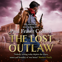 Icon image The Lost Outlaw (Jack Lark, Book 8): American Civil War, The Frontier, 1863