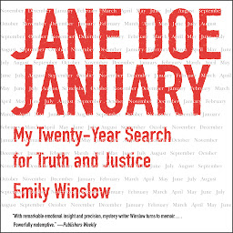 Imagen de icono Jane Doe January: My Twenty-Year Search for Truth and Justice
