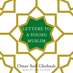 Icon image Letters to a Young Muslim