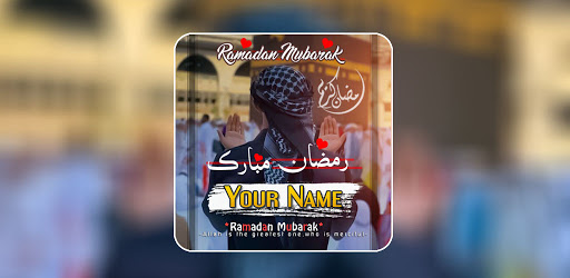 Ramadan Mubarak Name Dp Maker Apps On Google Play