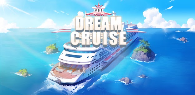 Dream Cruise MOD APK :Tycoon Idle Game (Free Shopping) Download 1