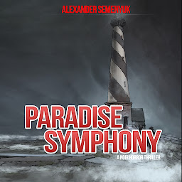 Icon image Paradise Symphony: A Noir Horror Thriller