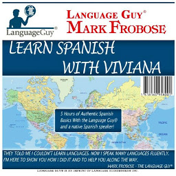 Symbolbild für Learn Spanish With Viviana: 5 Hours of Authentic Spanish Basics with the Language Guy® and a Native Spanish Speaker!