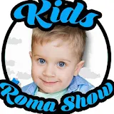 Kids Roma Show | Рома icon