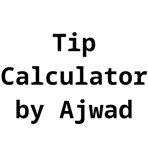 Tip Calculator - Made by Ajwad logo