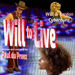 Obraz ikony: Will & Jordan: Cyberhunt: The Will to Live