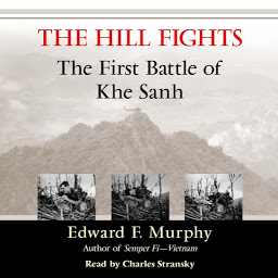 Icon image The Hill Fights: The First Battle of Khe Sanh