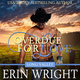 Obraz ikony: Overdue for Love: A Western Romance Novella (Long Valley Romance Book 6)