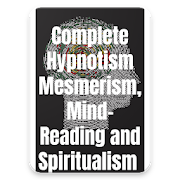 Complete Hypnotism and Mind-Reading ebook