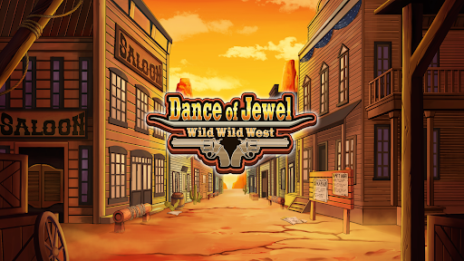 Dance of Jewels:Wild Wild West 1.0.7 screenshots 1