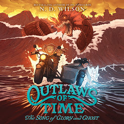 Icon image Outlaws of Time #2: The Song of Glory and Ghost