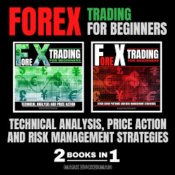 Kuvake-kuva FOREX TRADING FOR BEGINNERS: TECHNICAL ANALYSIS, PRICE ACTION AND RISK MANAGEMENT STRATEGIES