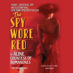 Icon image The Spy Wore Red: My Adventures as an Undercover Agent in World War II