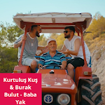 Cover Image of ダウンロード Kurtuluş Kuş & Burak Bulut - Baba Yak 1 APK