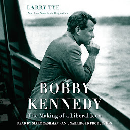 Icon image Bobby Kennedy: The Making of a Liberal Icon