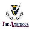 The Ambitious