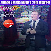 Amado Batista Musica Sem internet 2021