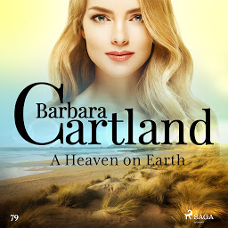 图标图片“A Heaven on Earth (Barbara Cartland's Pink Collection 79): Volume 79”