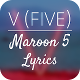 V(Five) - Maroon 5 Lyrics icon