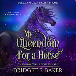 Obraz ikony: My Queendom for a Horse