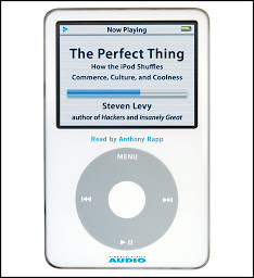 Icon image The Perfect Thing: How the iPod Shuffles Commerce, Culture, and Coolness