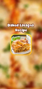 Baked Lasagna Recipe
