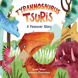Icon image Tyrannosaurus Tsuris: A Passover Story