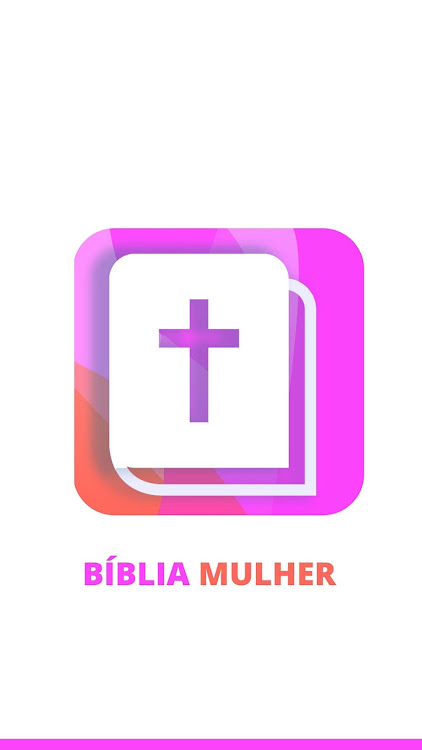 Bíblia mulher - Bíblia mulher 3.0 - (Android)