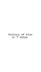 Fast History of Kiev