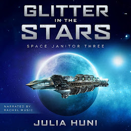 Icon image Glitter in the Stars: Space Janitor Book 3