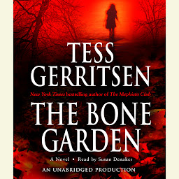 Icon image The Bone Garden: A Novel