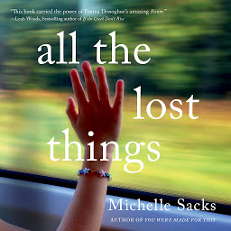 Icon image All the Lost Things: A Novel